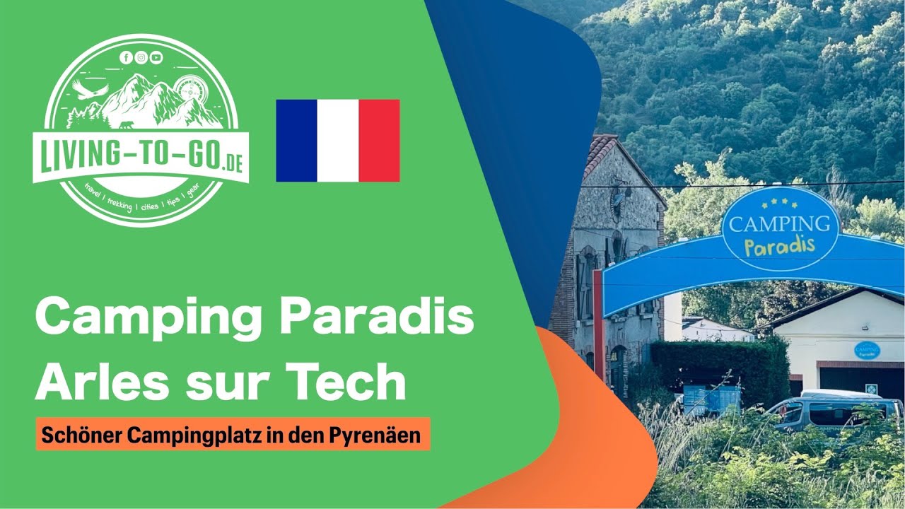 🇫🇷 Camping Paradis Arles sur Tech Frankreich in den Pyrenäen