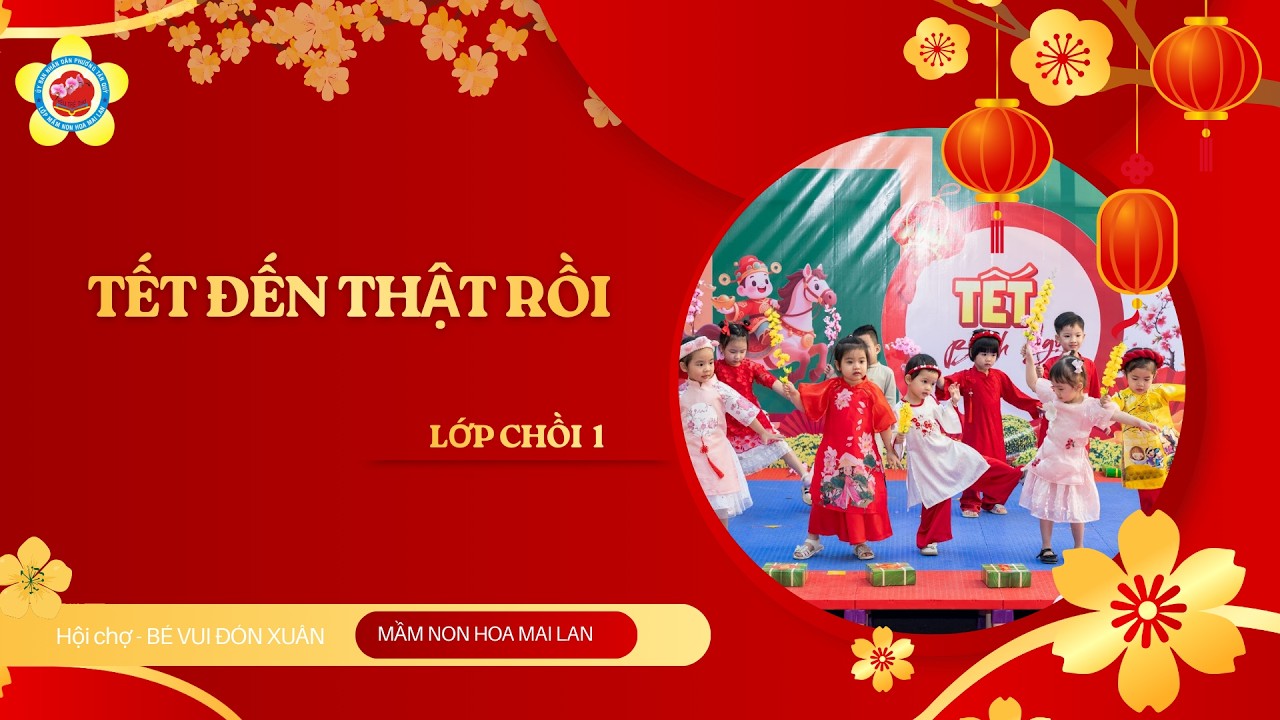 TẾT ĐẾN THẬT RỒI  - CHỒI 1