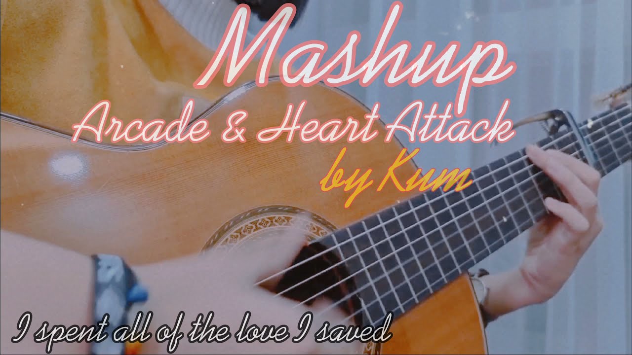 Arcade & Heart Attack / MASHUP by Kum