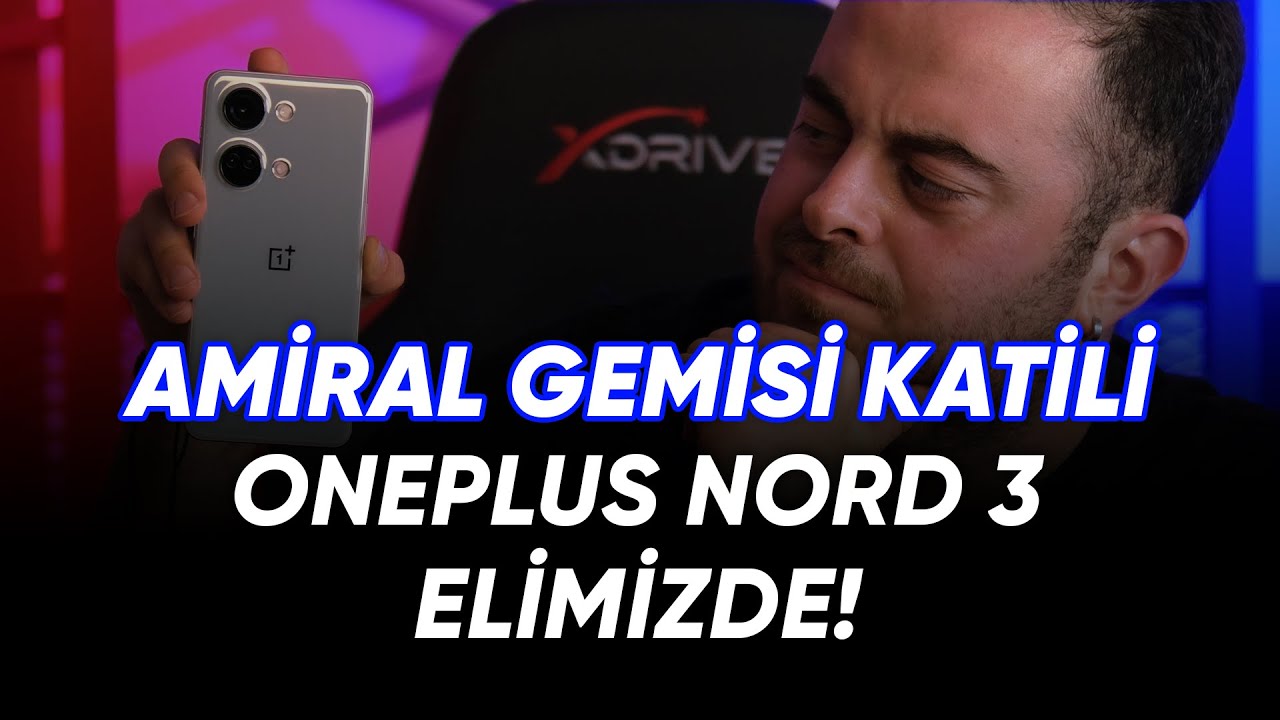 Bize Bunlarla Gel OnePlus! | Amiral Gemisi Batıran Torpido OnePlus Nord 3 5G İlk Bakış!