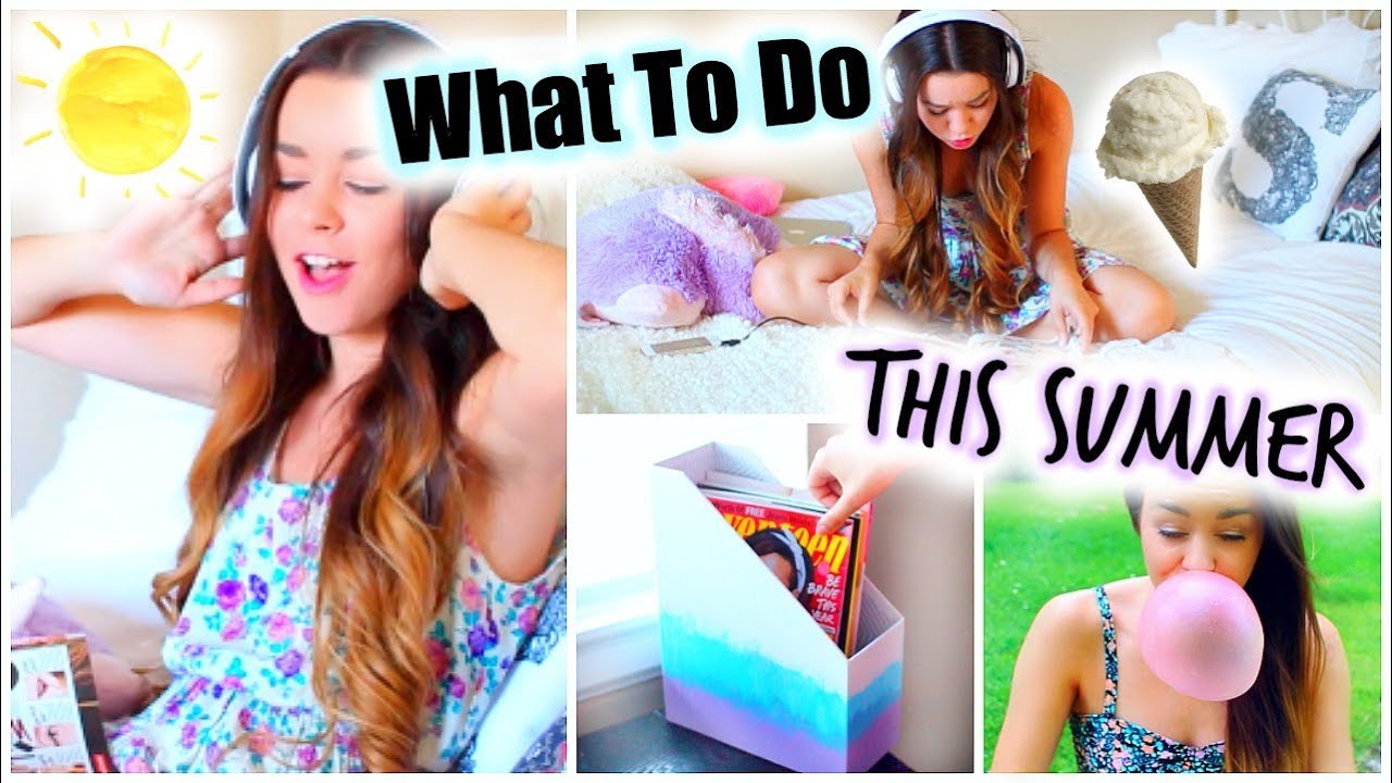 What To Do This Summer When Bored!