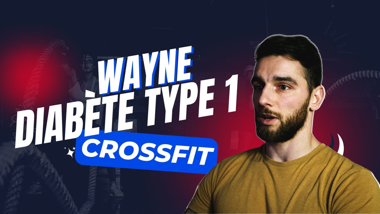 De Soldat à Coach de Crossfit : Le parcours Inspirant de Wayne - Diabétique de Type 1