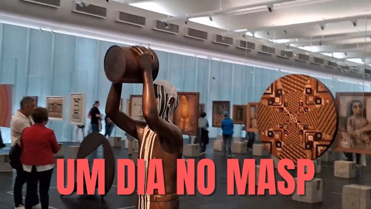 🇧🇷 Um Dia no Masp - Museu de Arte de São Paulo