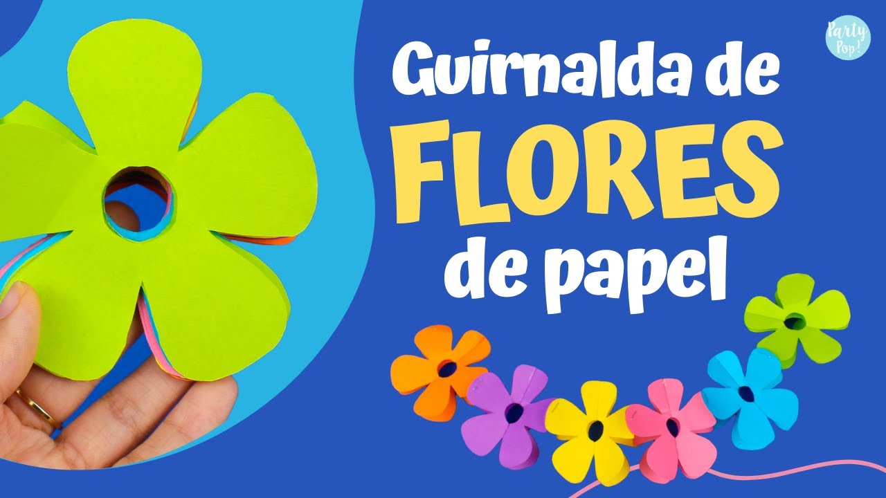 Como hacer cadenetas de flores con papel 🌺 - |Partypop DIY🎉|