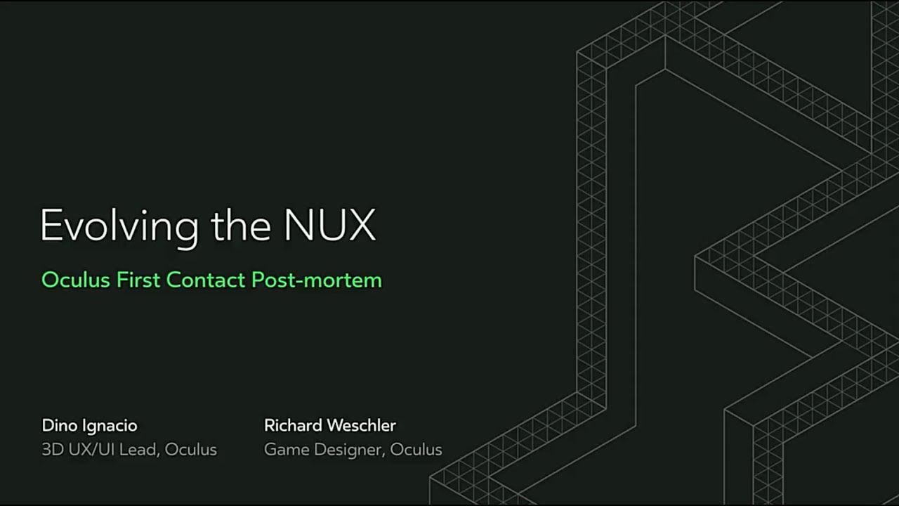 Oculus Connect | Развитие NUX: Анализ результатов первого контакта с Oculus