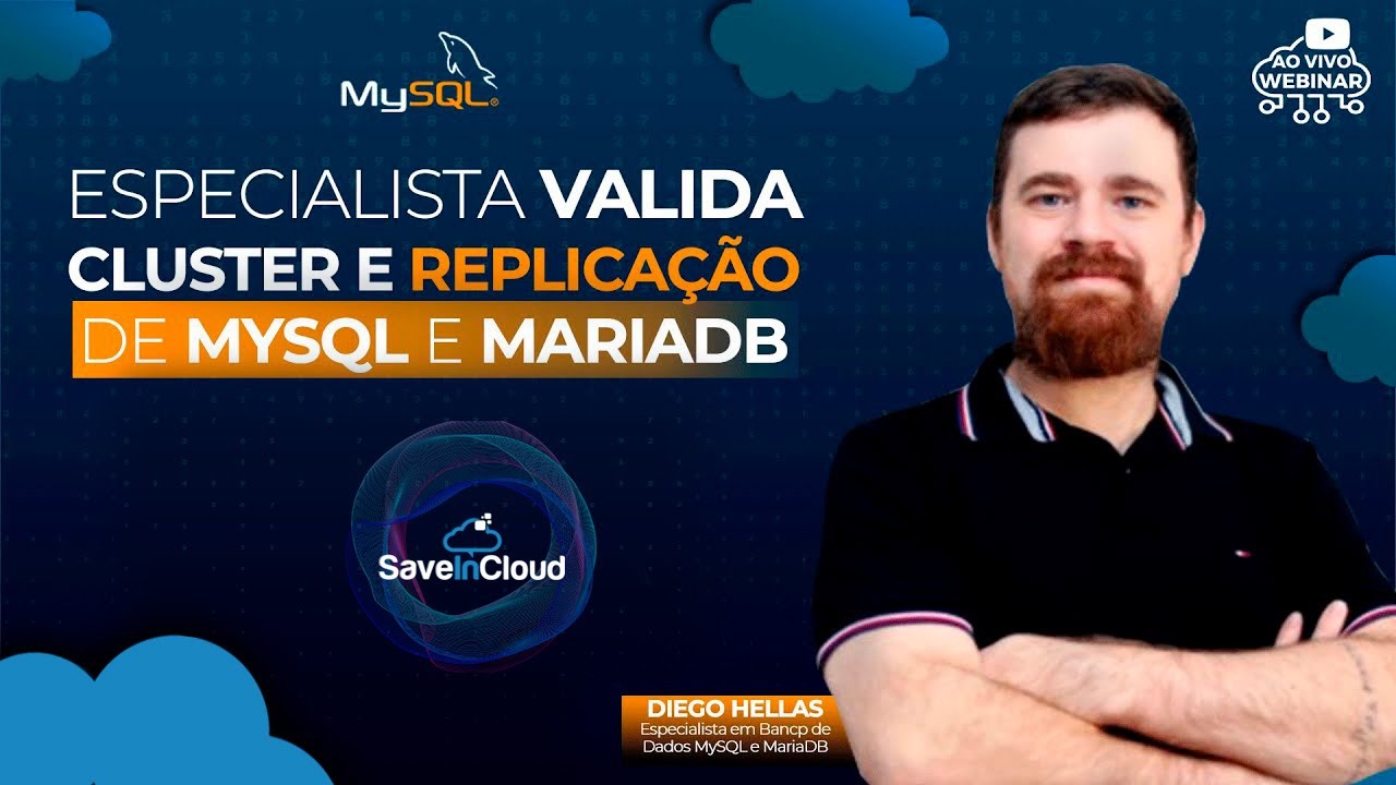 Especialista valida Cluster e Replicação de MySQL e MariaDB | Meetup SaveinCloud