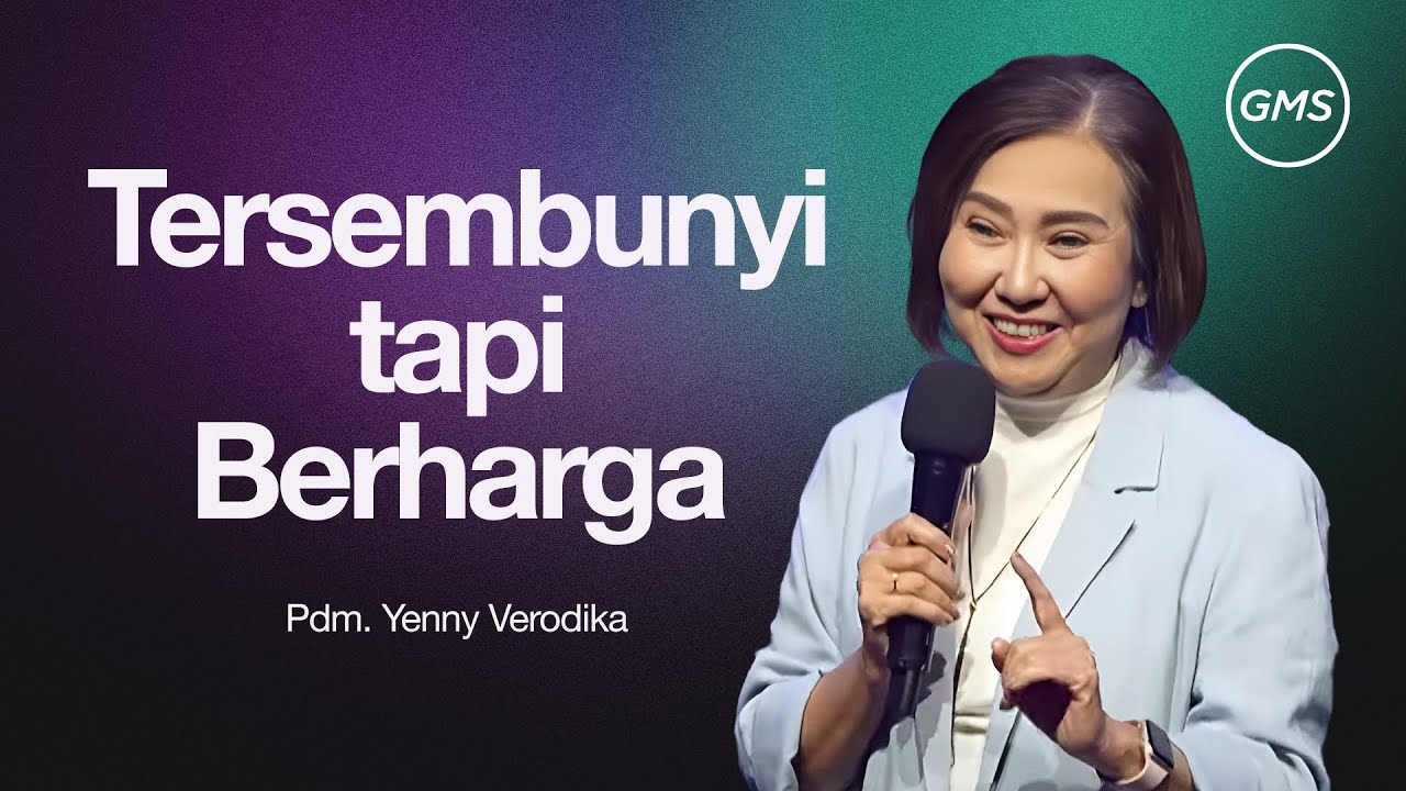 Tersembunyi Tapi Berharga - Pdm. Yenny Verodika  (GMS Church)