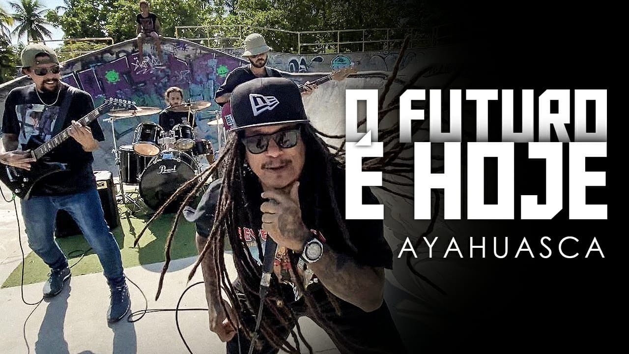 Banda Ayahuasca - O Futuro é Hoje (Clipe Oficial)