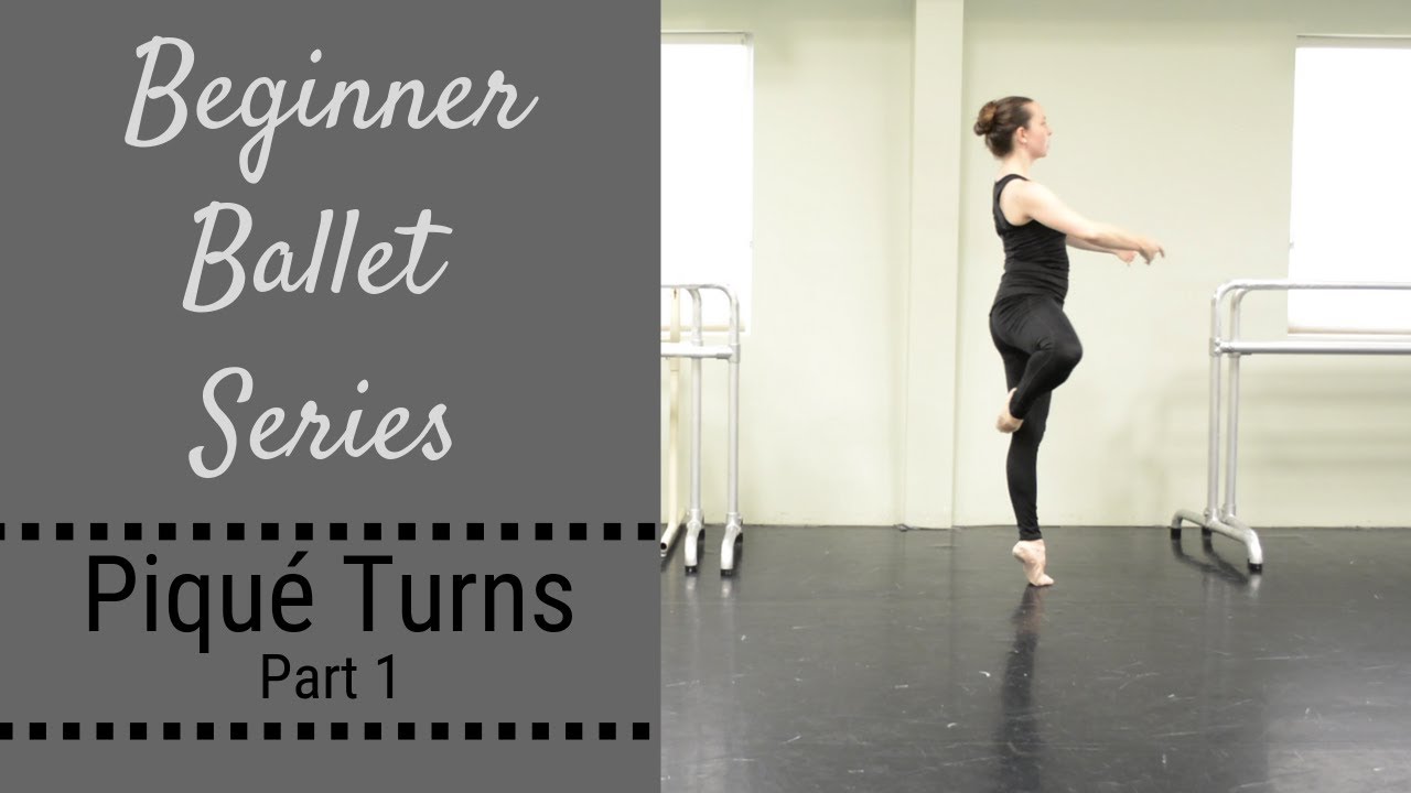 Beginner Ballet Series - Piqué Turns (Part 1)