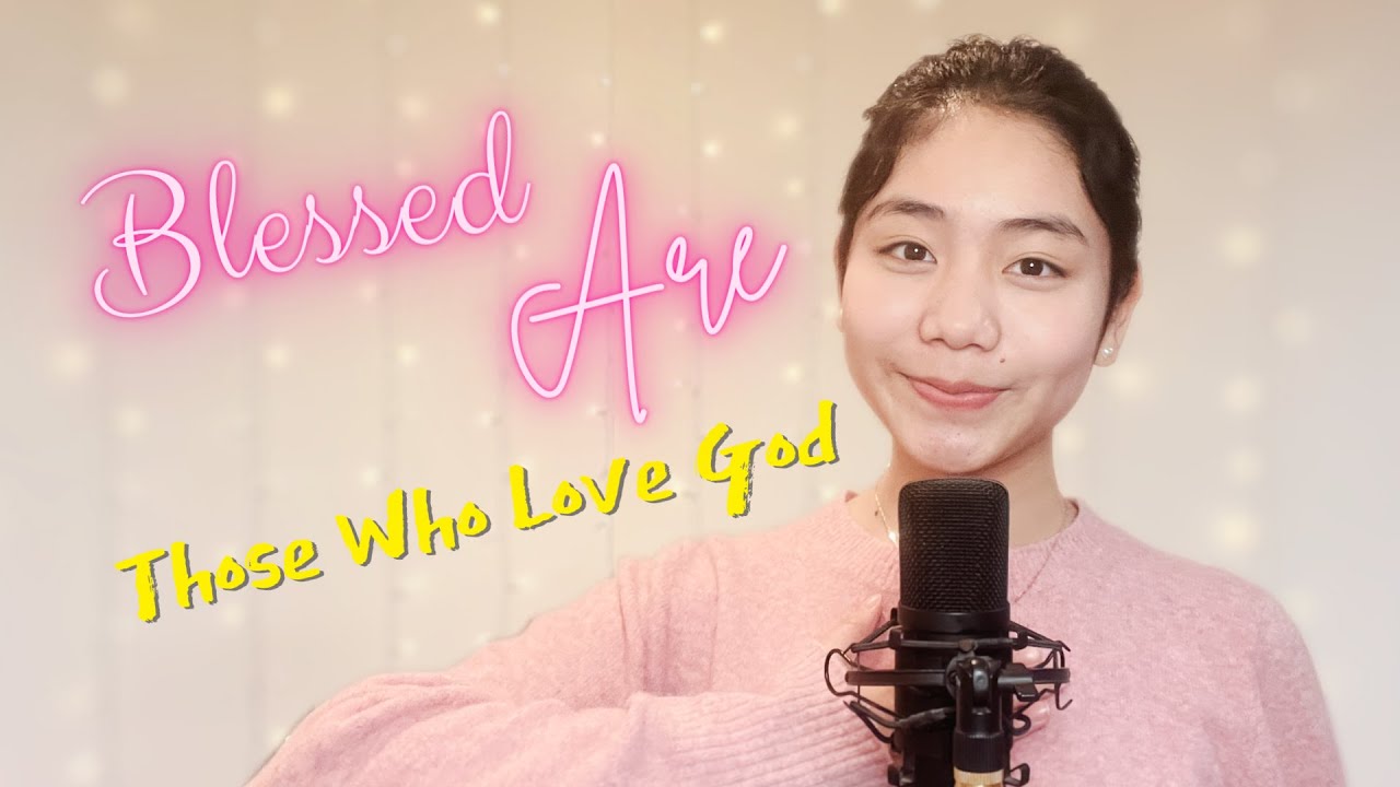 Christian Worship Song 2024 | Blessed Are Those Who Love God