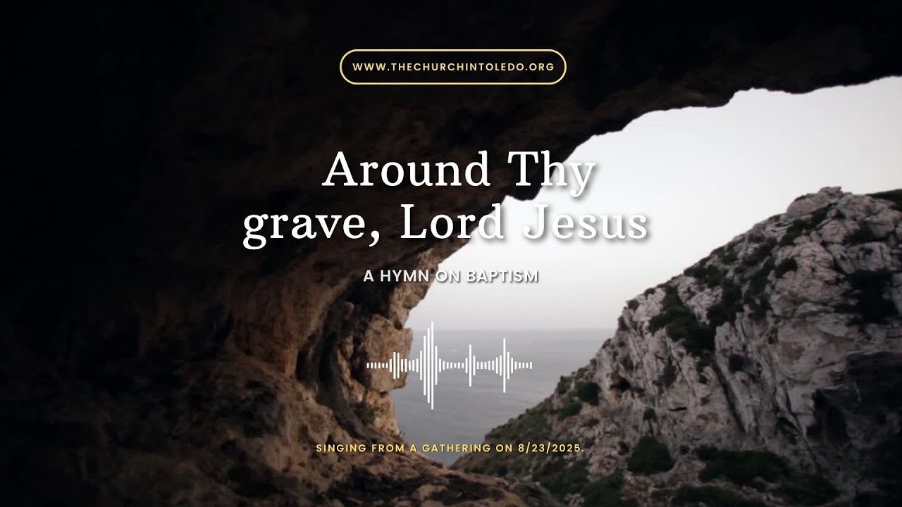 Around Thy grave | Hymn 935 | Baptism