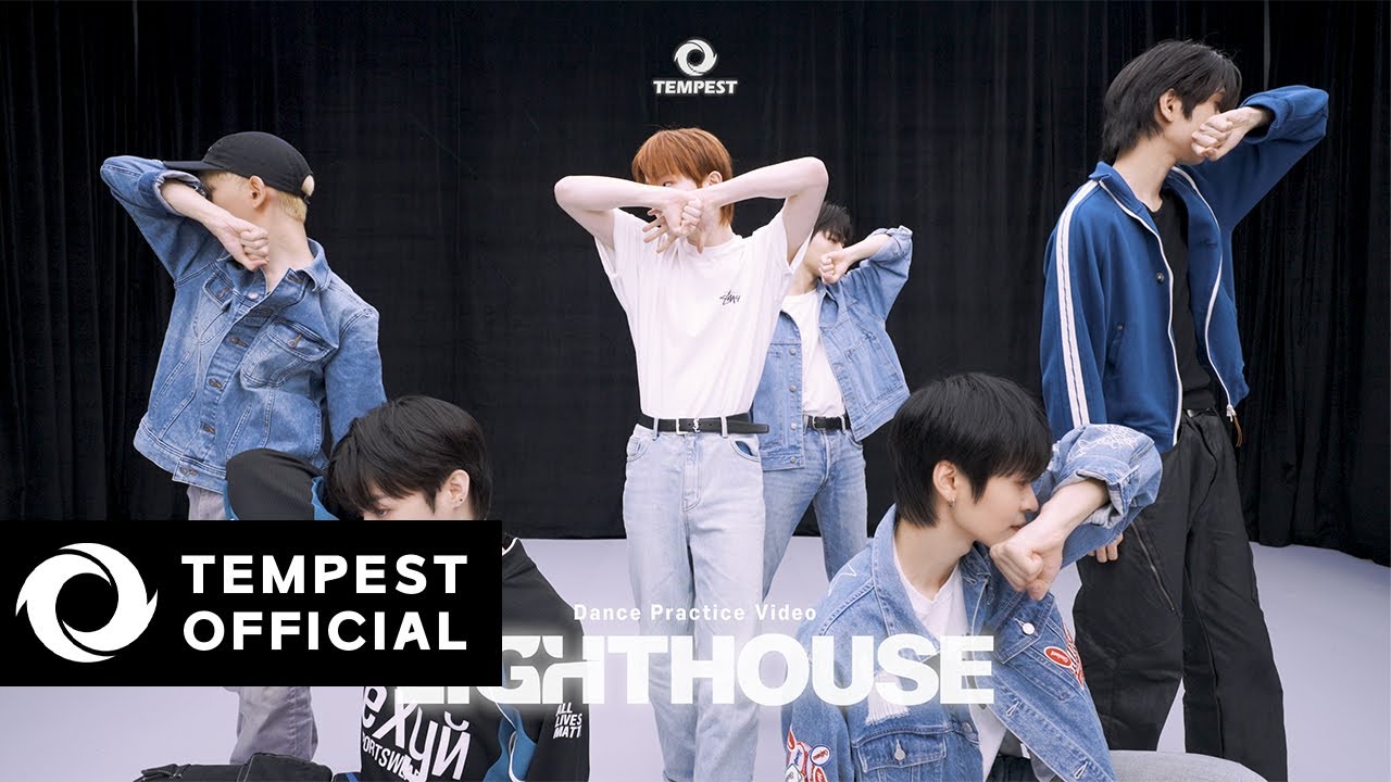 TEMPEST - LIGHTHOUSE｜Dance Practice Video