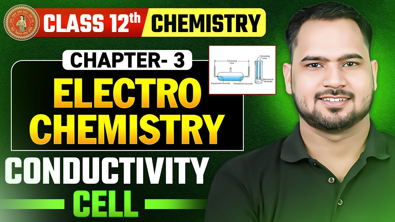 Conductivity cell | Class 12th Chemistry Chapter 3 | Electrochemistry | Bihar Board 2026