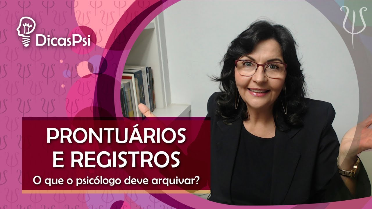 #DicasPsi - Prontuários e Registros: o que o psicólogo deve arquivar?
