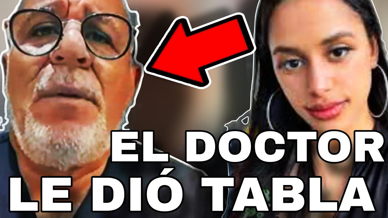 🇩🇴EL DOCTOR DE LE DIÓ TABLA A A MUCHACHA Y MIRA AHORA QUE LÍO
