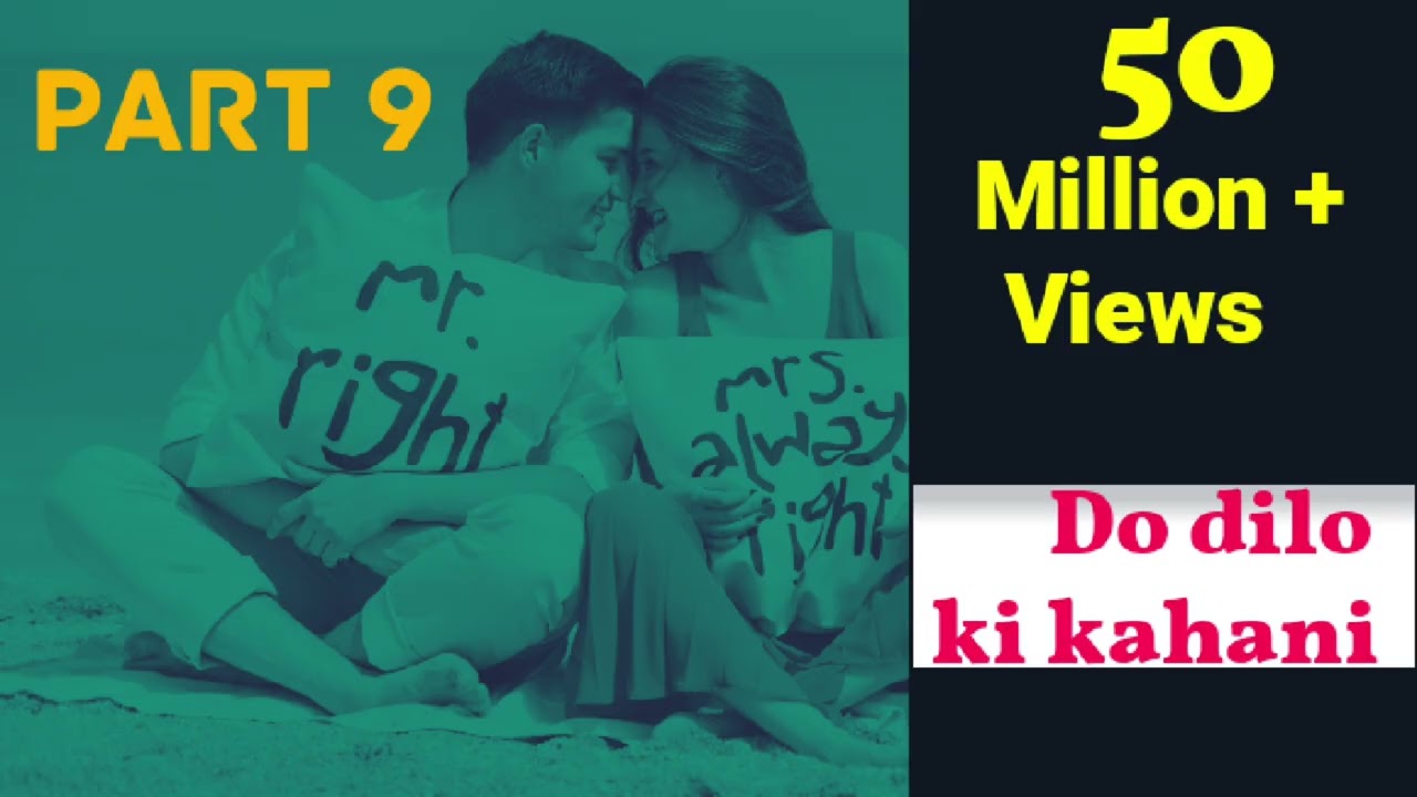 Do dilo ki kahani part 9 💫