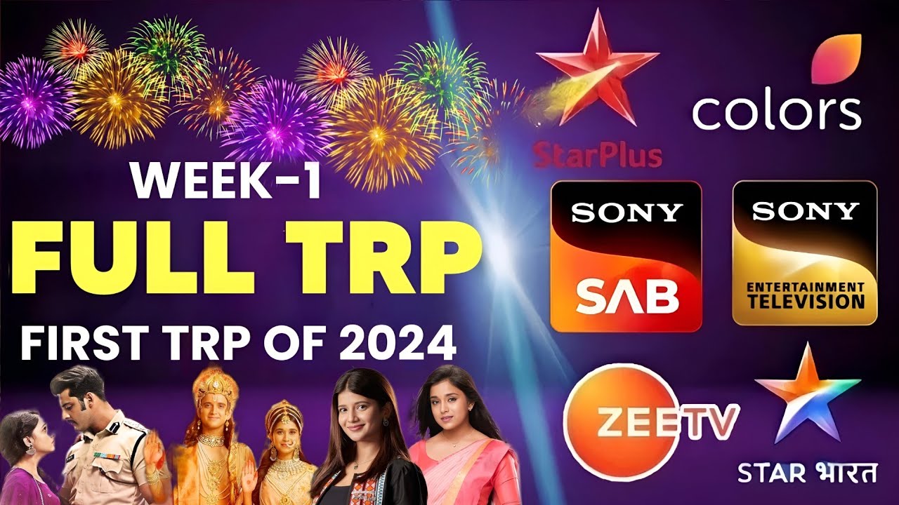 FULL TRP - Week 1 - ALL SERIALS | STAR Plus, SAB TV, Colors TV, Zee TV, Sony TV, STAR Bharat,Dangal