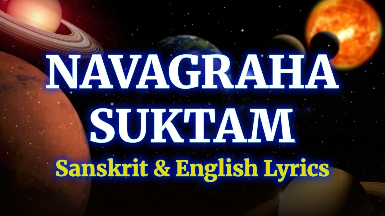 Navagraha Suktam | With Lyrics in Sanskrit & English | Vedic Chants