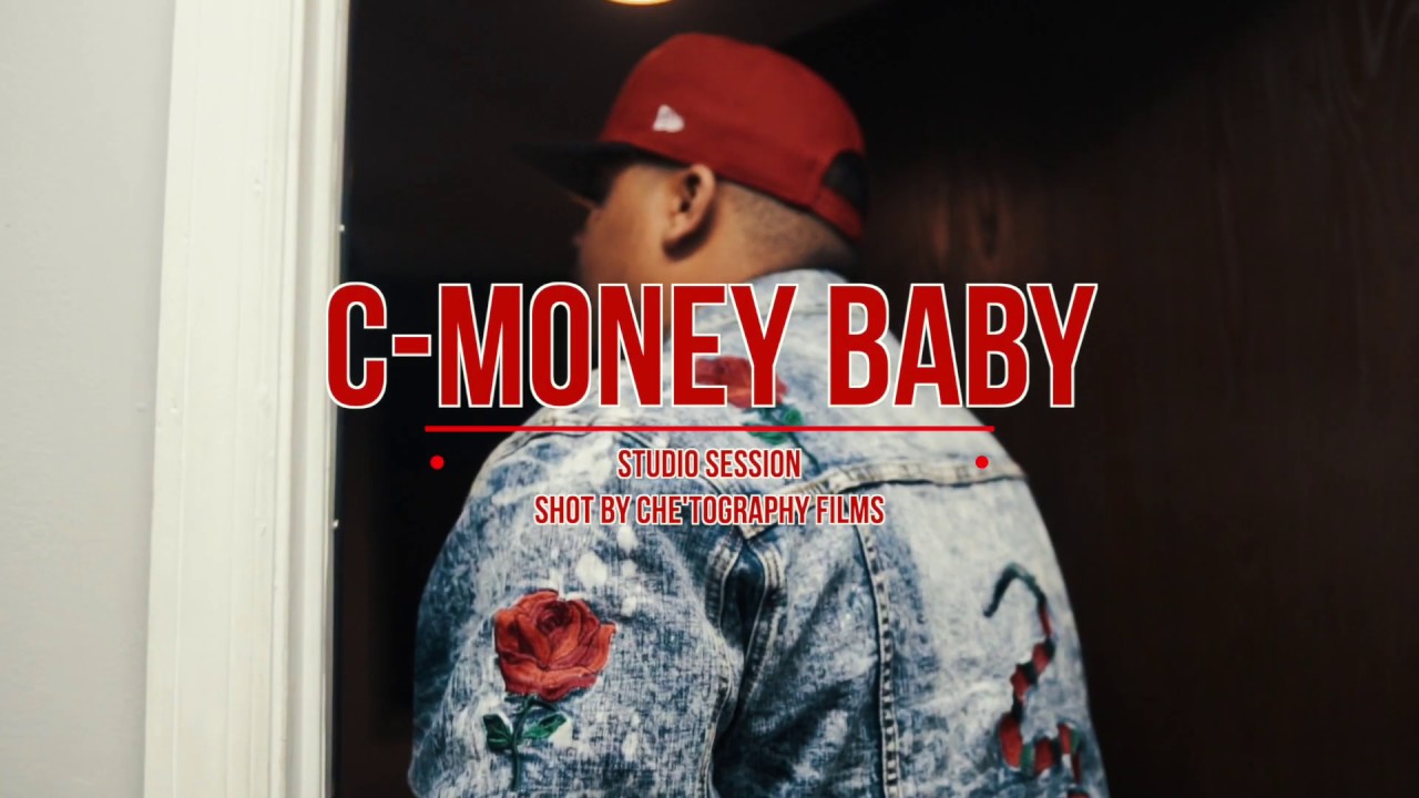 C-Money Baby - Studio Session/In Studio Performance (Shot By Che'Tography Films)