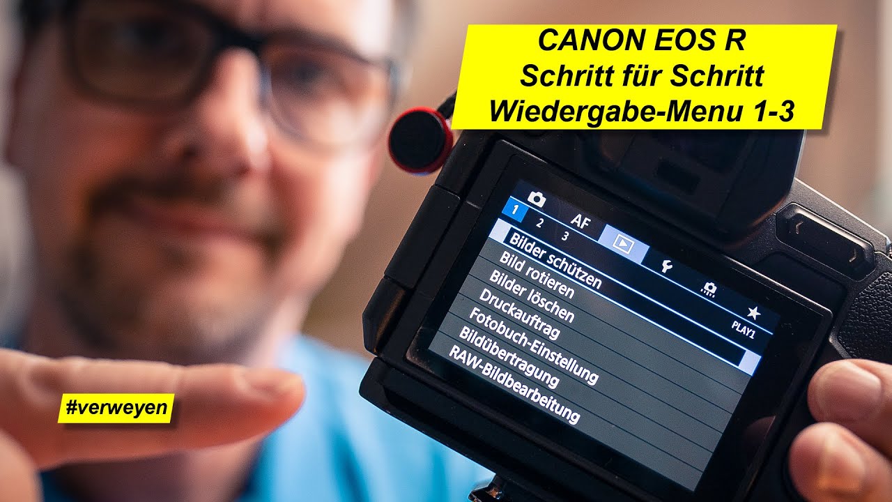 Canon EOS R Schritt für Schritt - Wiedergabe - Menu Register 1-3 | Tutorial