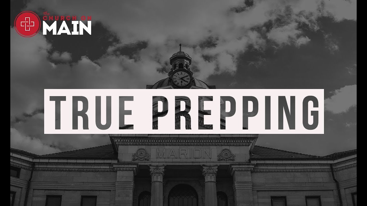 True Prepping - Pastor Brian Stewart
