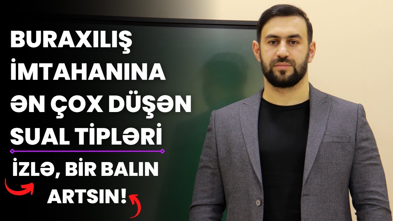 Buraxılış imtahanında ən çox düşən sual tipləri (Mütləq izlə!)