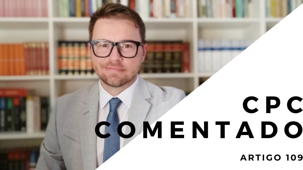CPC COMENTADO - Art. 109 - Sucessão e substituição processual