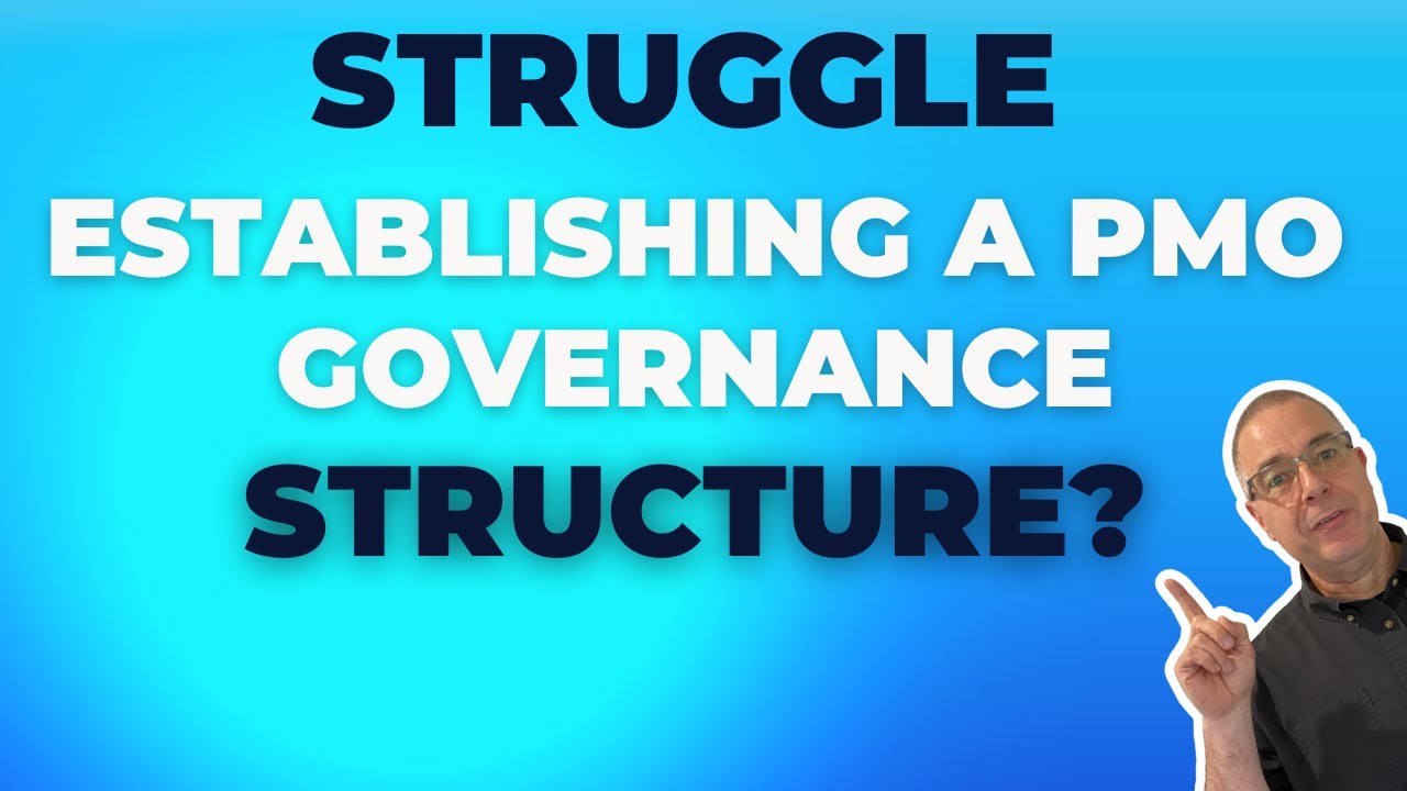 Do you struggle establishing your PMO's Governance Structure?