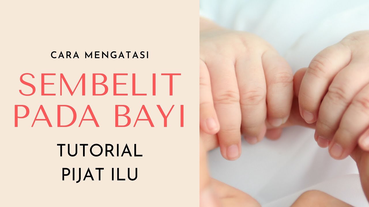 Cara Mengatasi Sembelit Pada Bayi & Tutorial Pijat ILU - Pijat Anak Anti Kolik