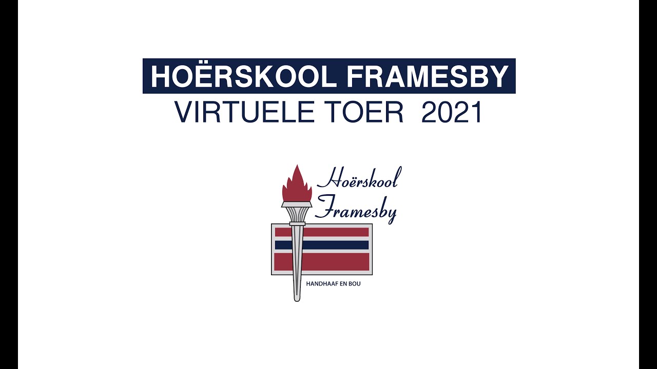 Hoërskool Framesby Virtuele Toer 2021