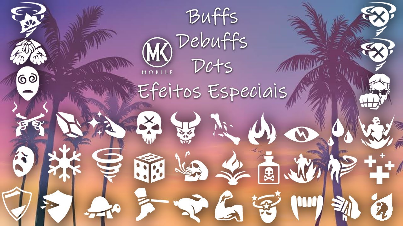 O que são Buffs | Debuffs | DCTs | Pra que servem os Efeitos de Kombate no MK Mobile?