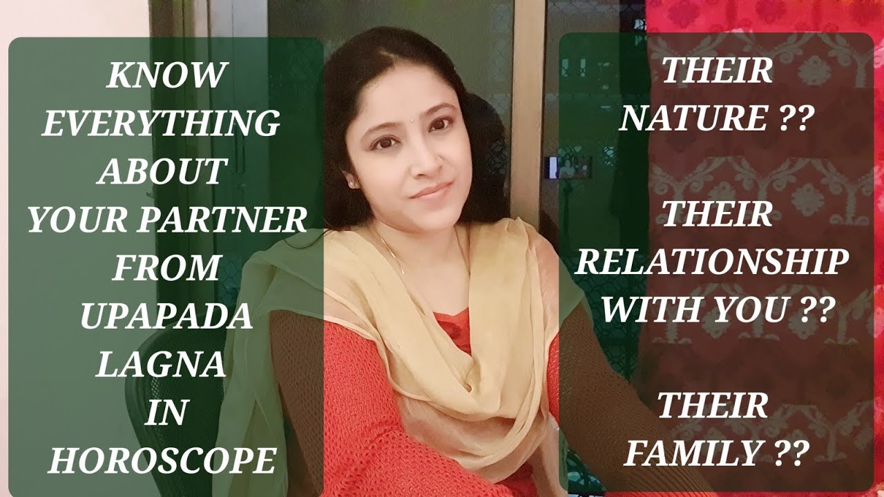 💜 UPAPADA LAGNA in all 12 signs & Your PARTNER - their nature & relation with you, their family etc.