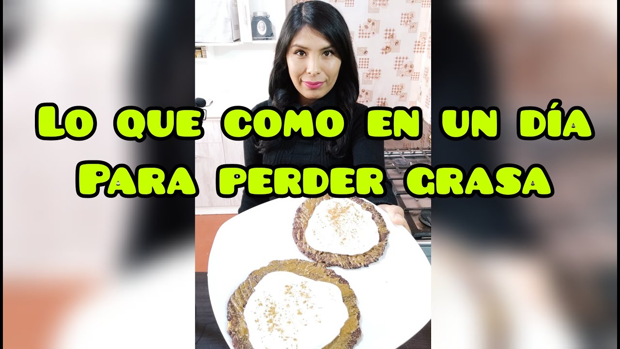 QUE COMO EN UN DIA PARA PERDER GRASA