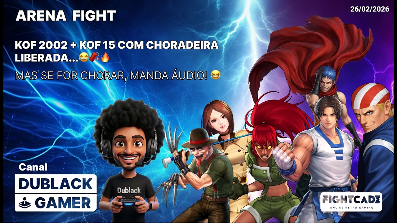 KOF 2002 + KOF 15 Com muito disse me disse, choradeira e Combate AO VIVO na Arena 😂🧨🔥