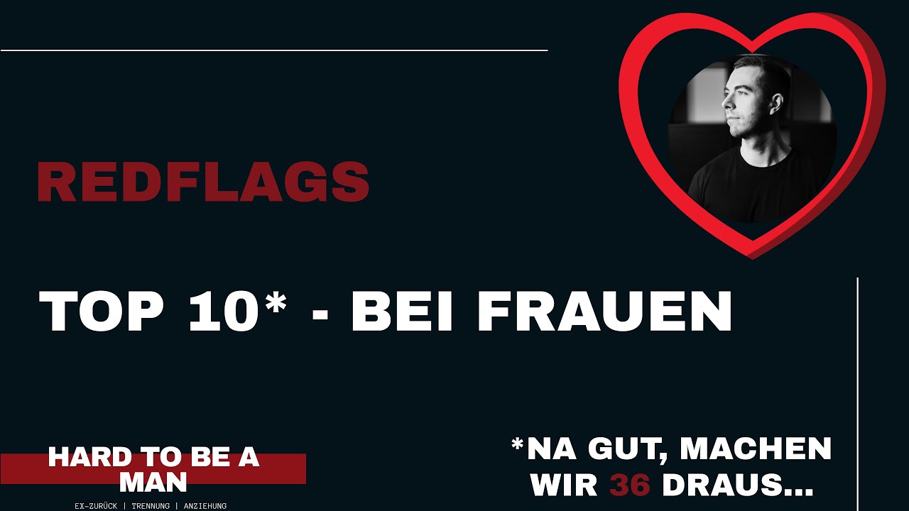 #redflags - Red Flags bei Frauen Top... 36?!