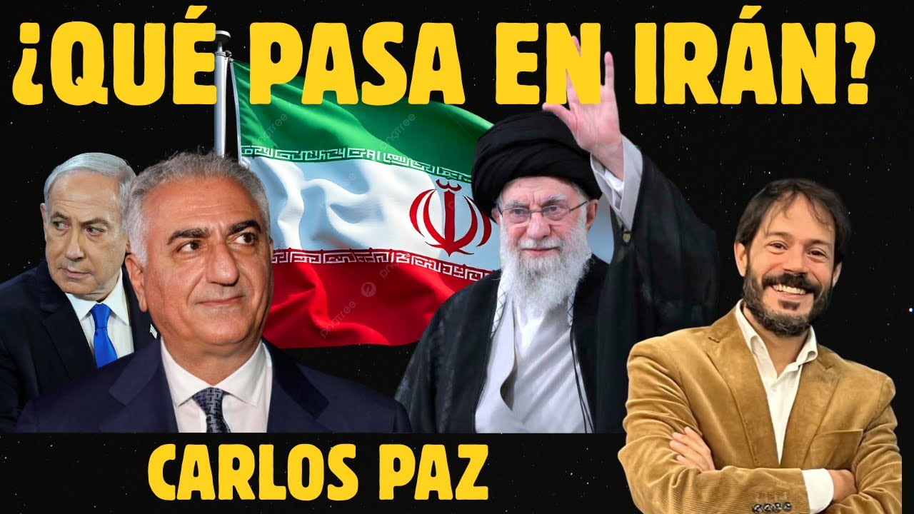 &iquest;Qu&eacute; pasa en Ir&aacute;n? - Entre las Dunas con Carlos Paz