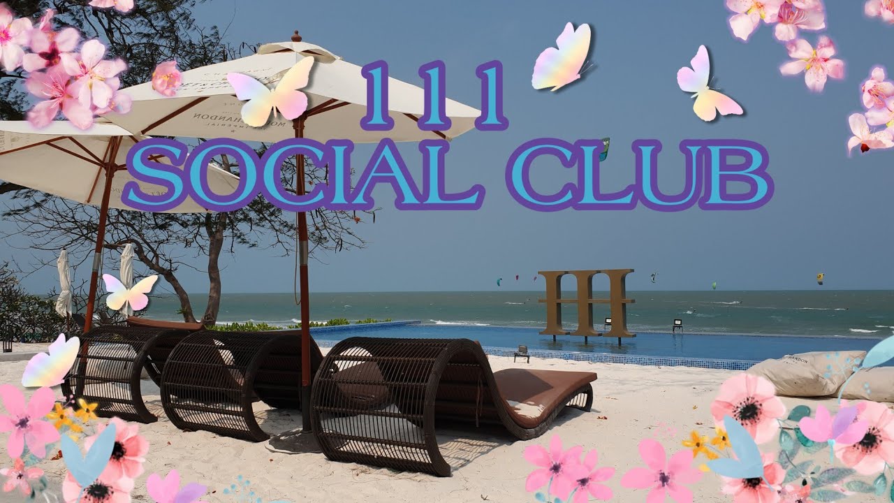 111 SOCIAL CLUB by Intercontinental Hua Hin - Beach Coffee Shop คาเฟ่หรูติดหาด ระดับ 5 ดาว