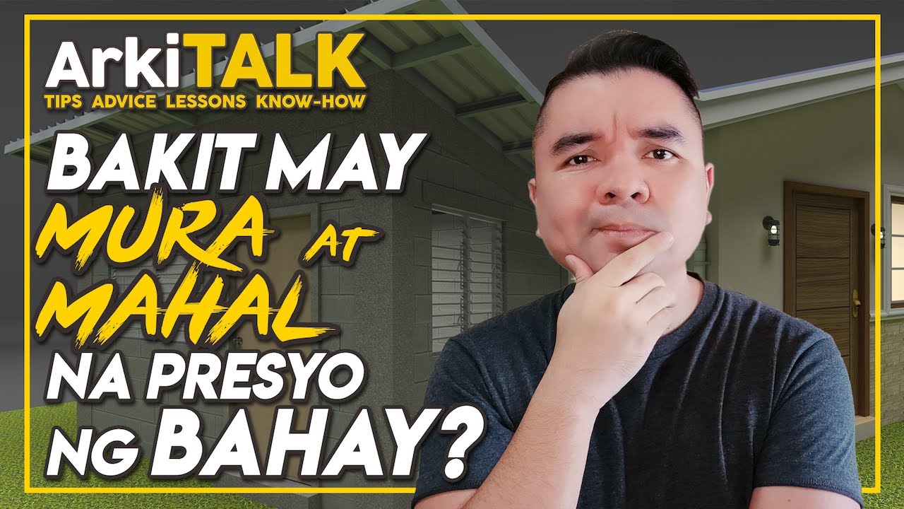 Bakit May Mura o Mahal Na Bahay? | Construction Cost Estimates Per Square Meter (SqM) | ArkiTALK
