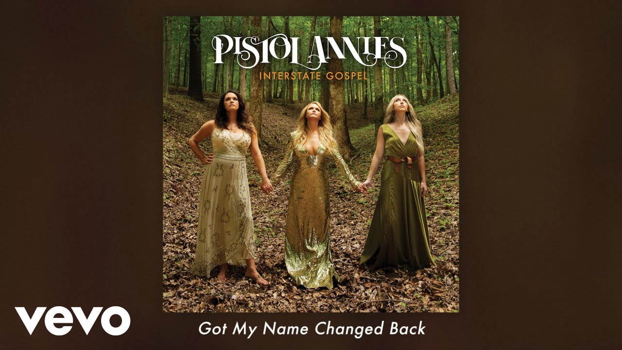 Pistol Annies - Got My Name Changed Back (Official Audio)
