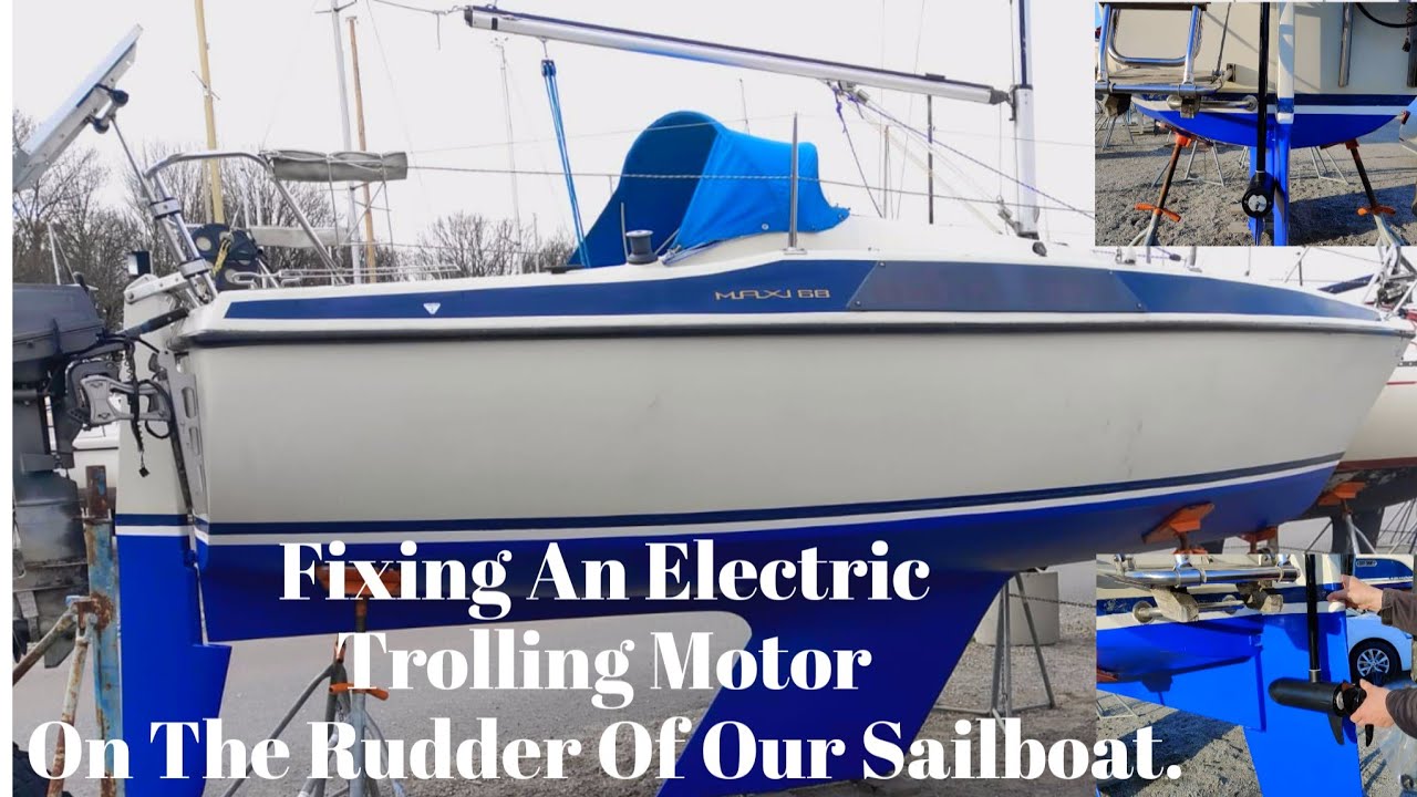 FIXING AN ELECTRIC OUTBOARD/TROLLING MOTOR ON THE RUDDER OF OUR MAXI 68 SAILBOAT