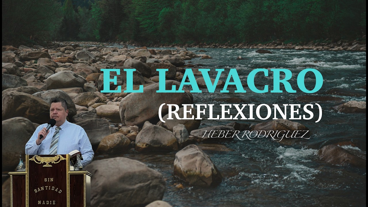 El Lavacro (Reflexiones)