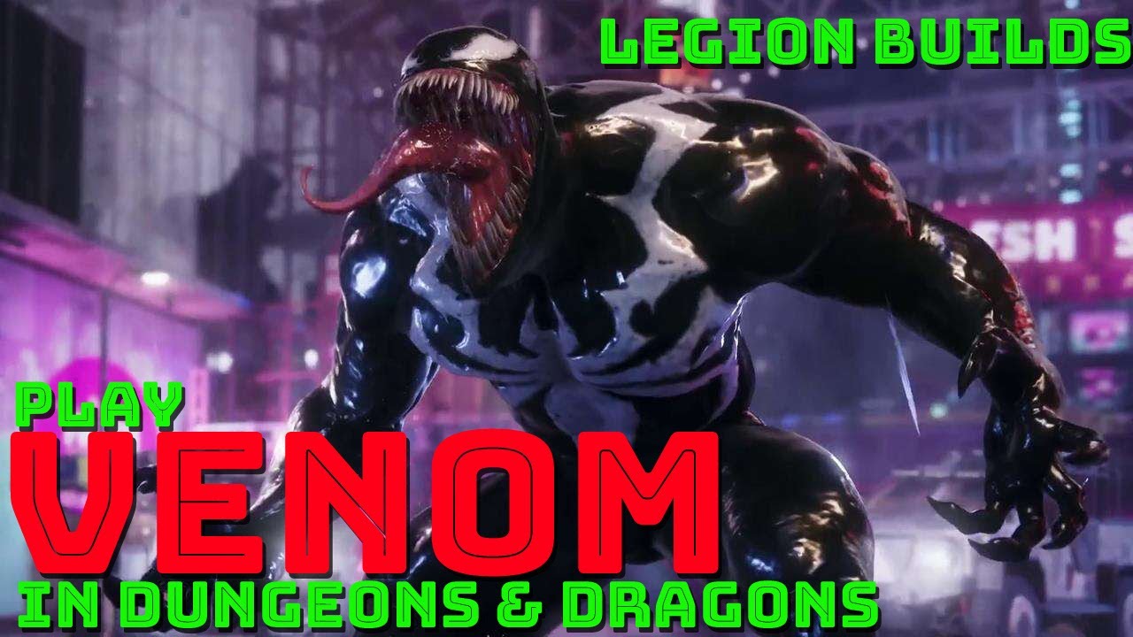 Play Venom in Dungeons & Dragons (Marvel D&D 5E Build)