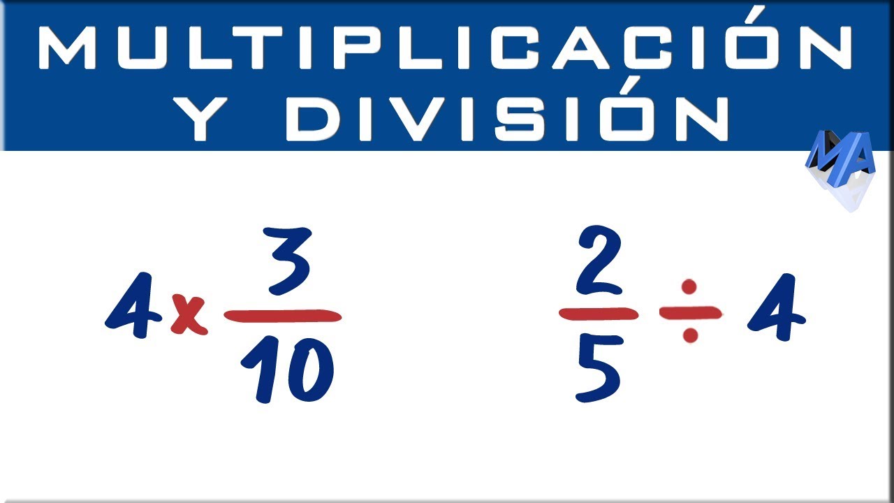 Multiplicación y división | Fracción por entero