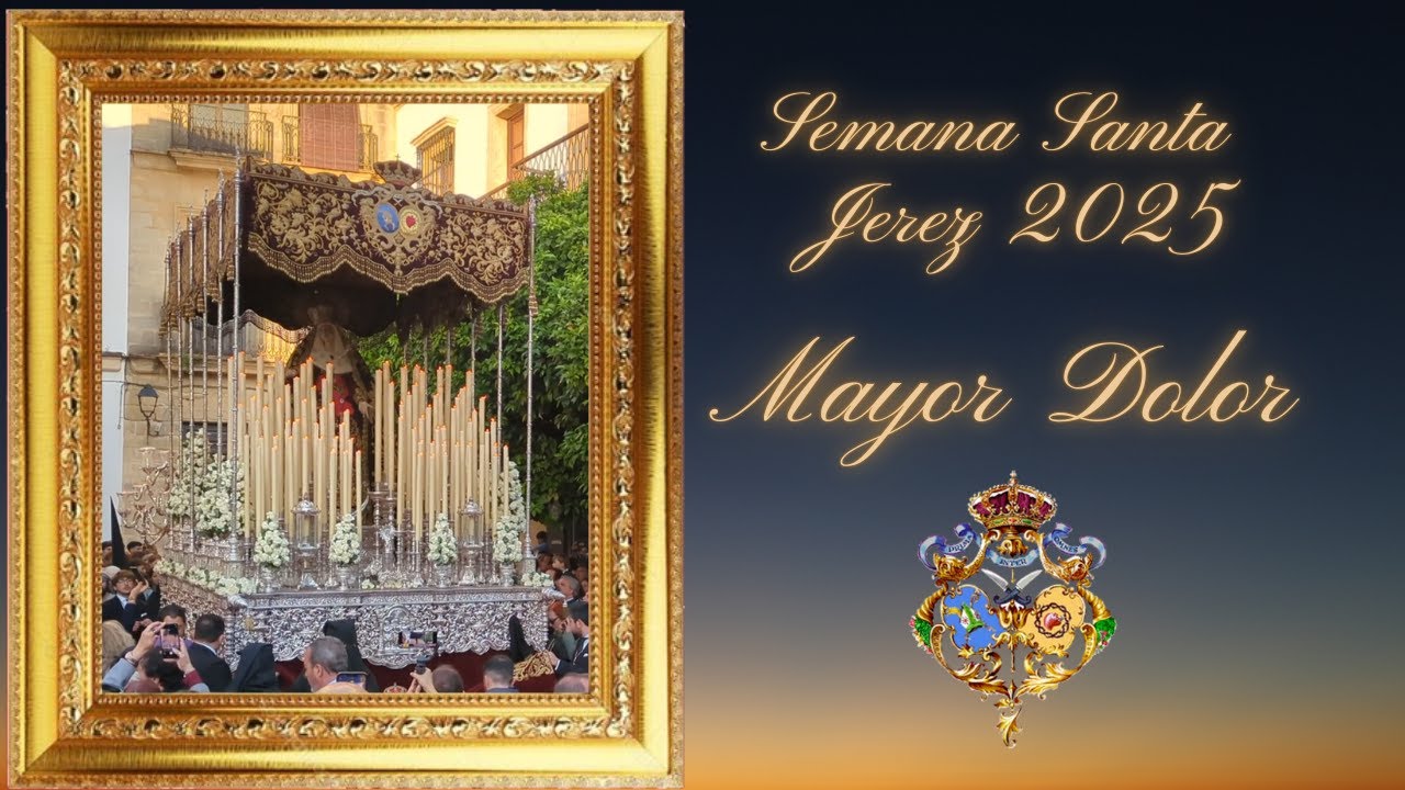 SEMANA SANTA JEREZ 2025 MAYOR DOLOR PLAZA DE LA ASUNCIÓN