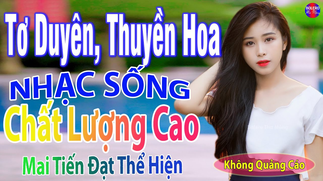 Tơ Duyên, Thuyền Hoa➤LK Nhạc Sống Thôn Quê Siêu Người Mẫu Nóng Bỏng 2022 Remix,Chọn Lọc TOÀN BÀI HAY