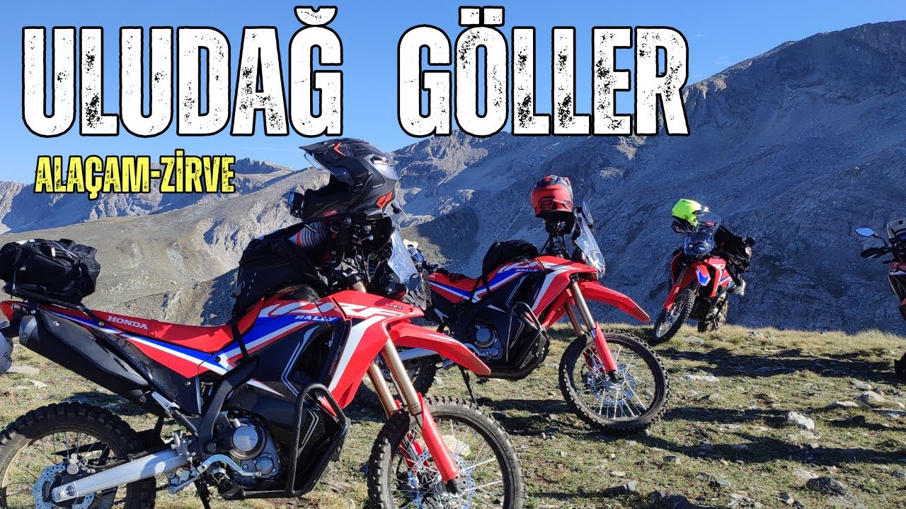 ULUDAĞ GÖLLER BÖLGESİ ÇIKIŞ (Alaçam Yolu) | Honda CRF 250 Rally