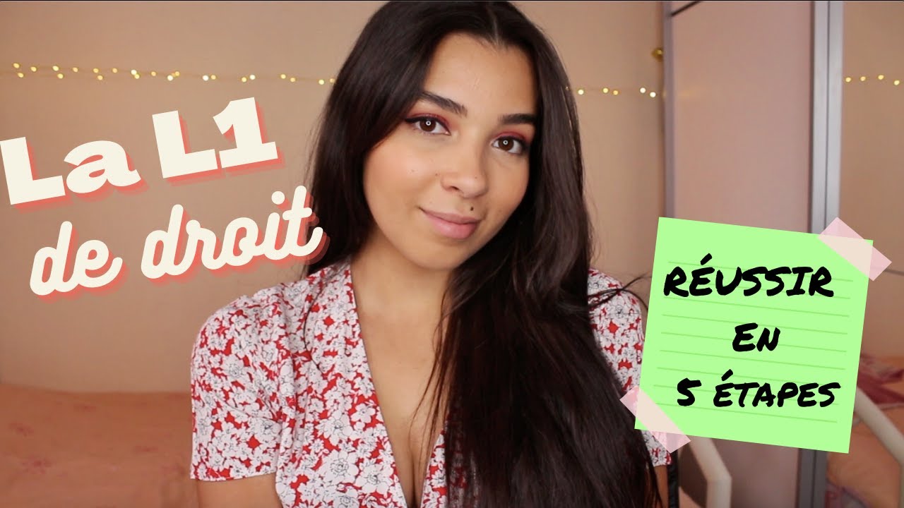 RÉUSSIR LA L1 DE DROIT EN 5 ÉTAPES