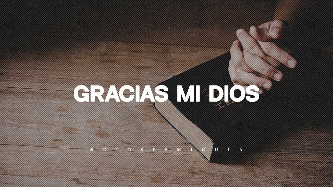 Oraci&oacute;n de agradecimiento por las bendiciones que recibimos | Dios es mi Gu&iacute;a