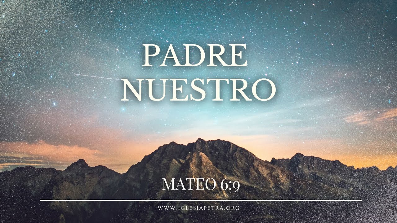 Padre Nuestro - Mateo 6:9 | Hamilton Rizo
