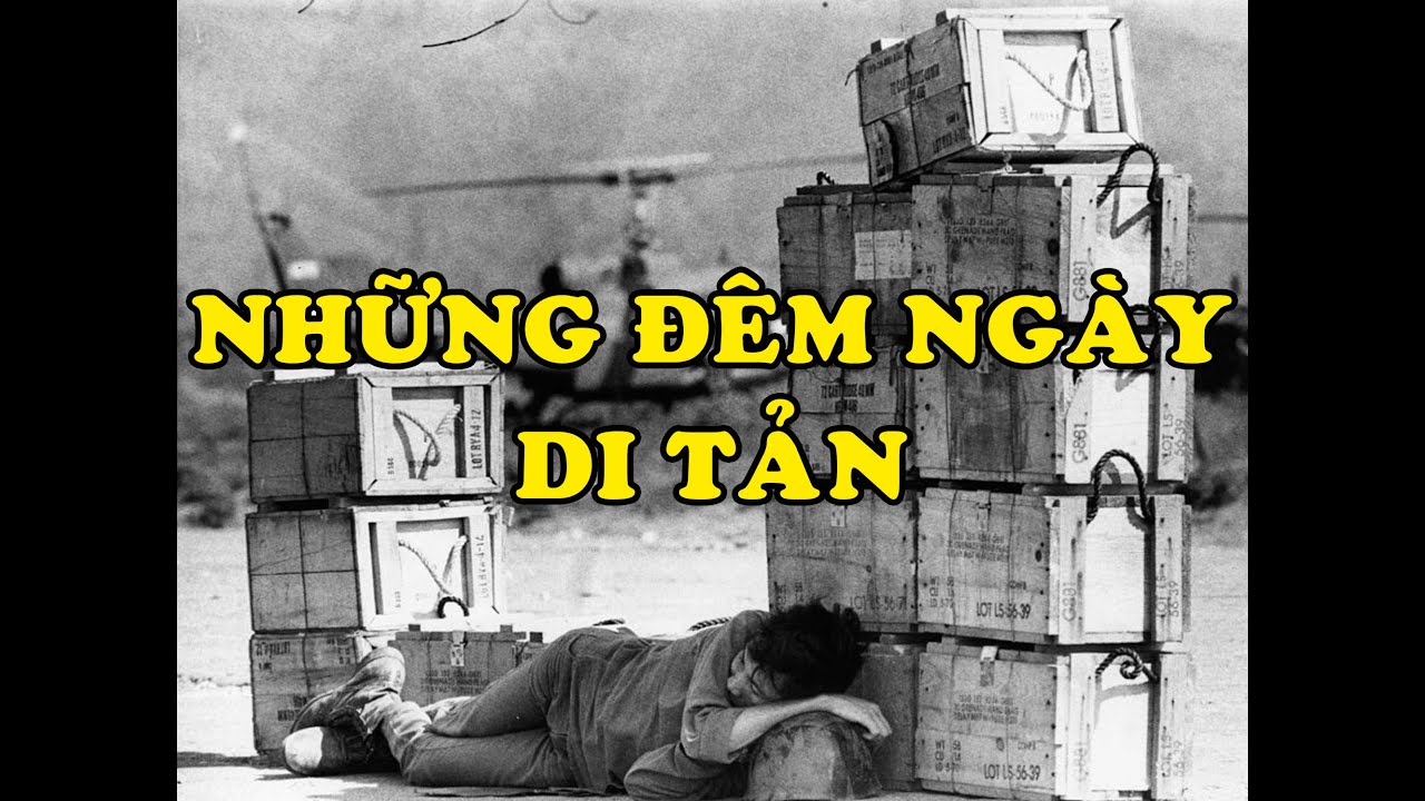 Hồi Ký Miền Nam | Những Đêm Ngày Di Tản